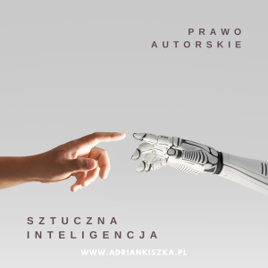 Prawo autorskie a dzieła sztucznej inteligencji