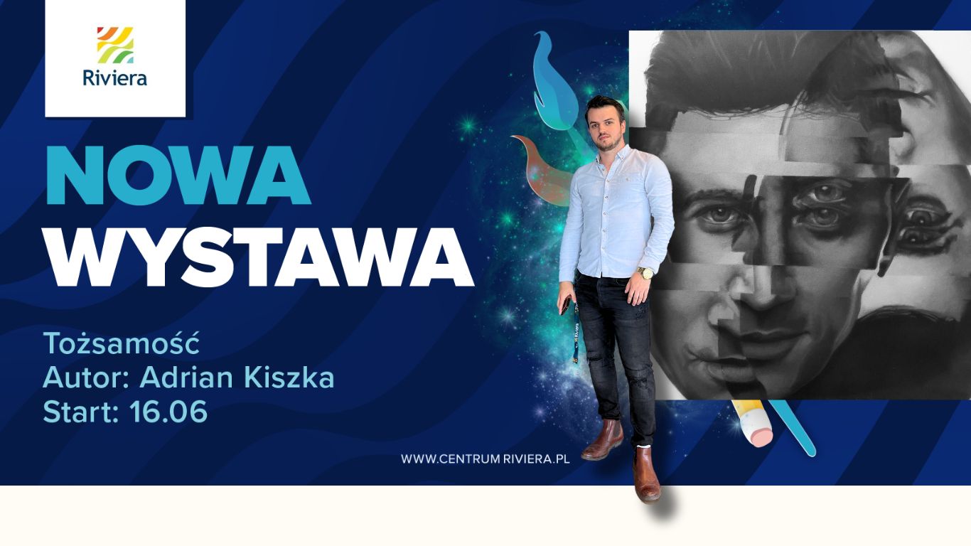 Riviera Sztuki - Centrum Handlowe Riviera w Gdańsku. Wystawa Adriana Kiszki w Największym Centrum na Pomorzu i jednym z największych w Polsce.